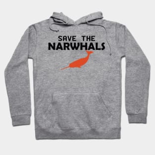 Narwhal - Save the narwhals Hoodie